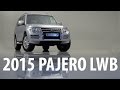 Mitsubishi Pajero LWB - Everything You Need To Know