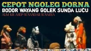 (PIKASEURIEUN) Cepot Ngoleg Dorna _ Bodor Wayang Golek Pikaseurieun Lucu Pisan 