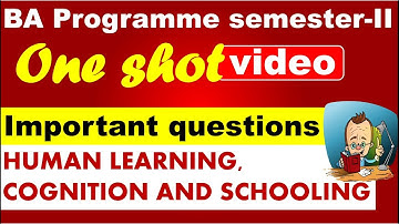 Human Learning And Cognition And Schooling Most Important Questions I One shot video I DU SOL NCWEB