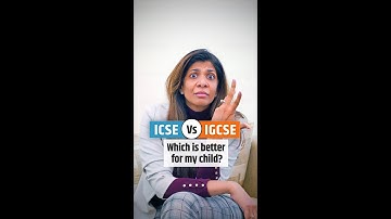 ICSE vs IGCSE Which is better for my child?