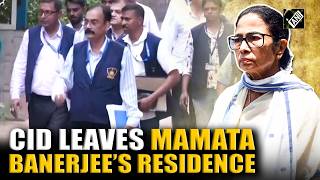 CID team departs from Former Chief Minister Mamata Banerjee’s House