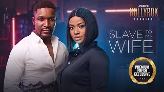 Slave To My Wife (Wole Ojo Frances Ben) - Nigerian Movies | Latest Nigerian Movie 2023