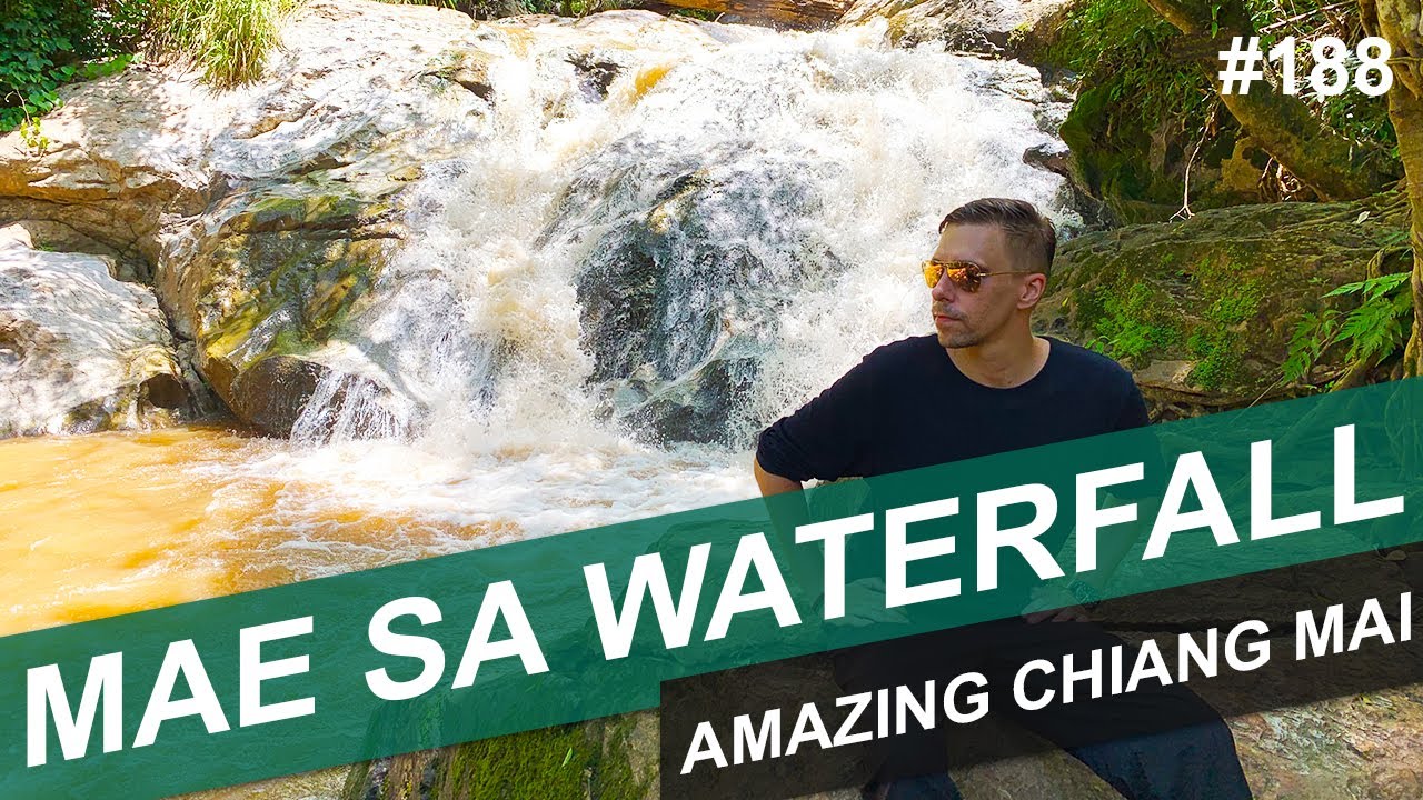 MAE SA WATERFALL - AMAZING CHIANG MAI - 