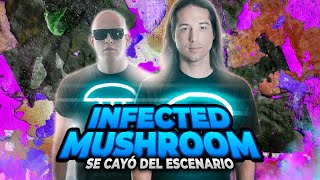 INFECTED MUSHROOM ¡SE CAYÓ DEL ESCENARIO!