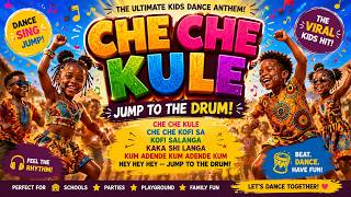 CHE CHE KULE 🥁 Jump To The Drum! | Fun African Kids Dance Song