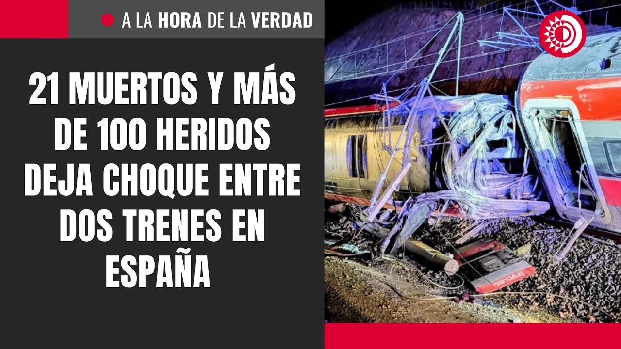 21 muertos y más de 100 heridos deja choque entre dos trenes en España ...