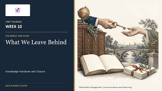 PMP Training | Week 10 Case Study | What We Leave Behind