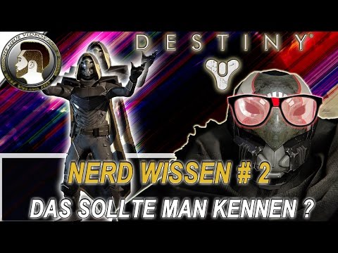 Destiny NERD WISSEN
