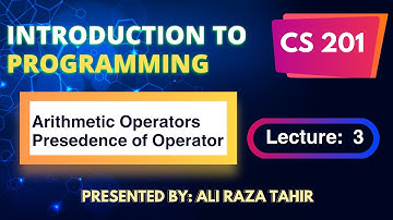 Cs201 lecture- 3 | Short Lectures | Arithmetic Operators in C++ |  BY ART