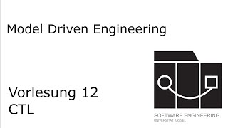 Model Driven Engineering 12 CTL