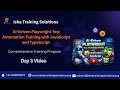 AI-Driven Playwright  Day3 video on 2nd feb 2026. call/WhatsApp us on+91-9133190573 to enroll.