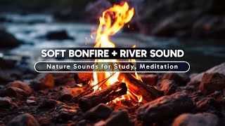 Relaxing Fire &amp; Water Ambiance - Crackling Campfire &amp; Gentle River Flow for Sleep &amp; Focus ASMR #19