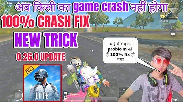 [New Trick 🔥 ] Pubg Lite 100% Crash Problem Fix I New Update 0.26.0 Crash Fix I Pubg Lite Crash fix
