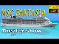 MSC FANTASIA 🇮🇹 Teatro L&#39;Avanguardia | Theater show