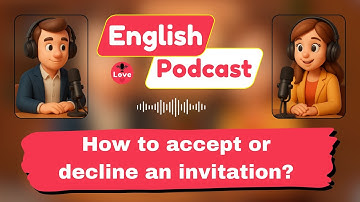 Accept or Decline Invitations in English: Easy Conversation for Beginners! | English Podcast