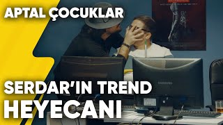 Serdar'ın Trend Heyecanı | Aptal Çocuklar 7. Resimi