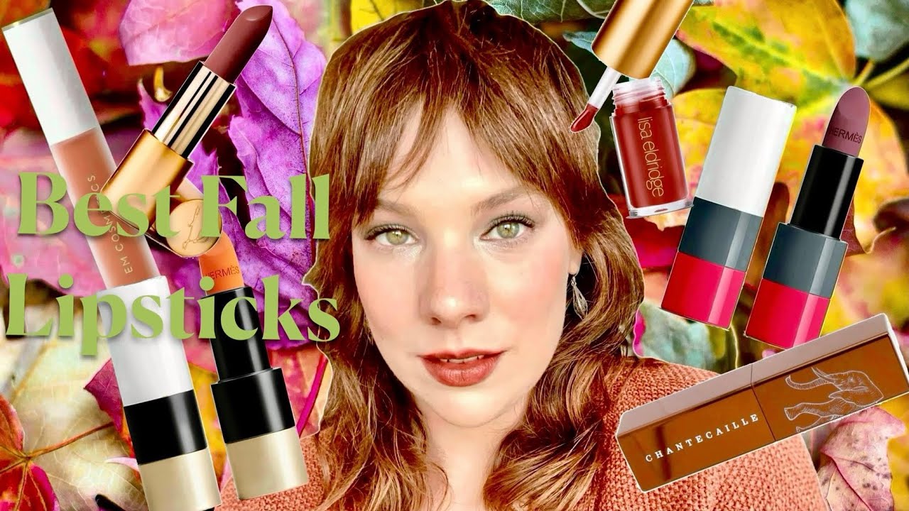 Best Fall/ Autumn Lip Colours 🍂 Lisa Eldridge, Chantecaille, Charlotte Tilbury, Hermès & more 🧡🤎