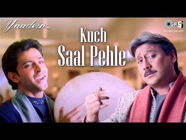 640px x 480px - Kuch Saal Pehle | Yaadein | Hrithik Roshan | Jackie Shroff, Kareena Kapoor  | Hari Haran | Anu Malik - YouTube