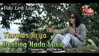 DENTING NADA LUKA | THOMAS ARYA (Video Lirik Lagu)