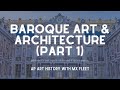 Ap art history  baroque art and architecture part 1