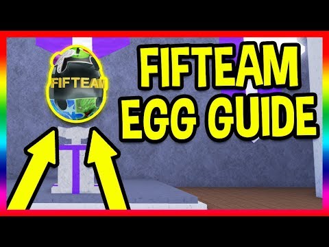 HOW TO GET THE FIFTEAM EGG & ALL 11 PUZZLE PIECES! | EASY GUIDE | Roblox Egg Hunt 2018 Event