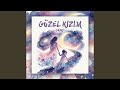 GÜZEL KIZIM