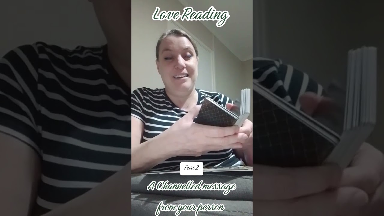 A channelled message from your person - Part 2