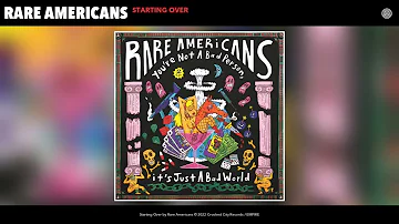 Rare Americans -  Starting Over (Official Audio)