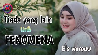 Download lagu LIRIK | TIADA YANG LAIN | FENOMENA | cover Els warouw | IRAMA KITA.mp4