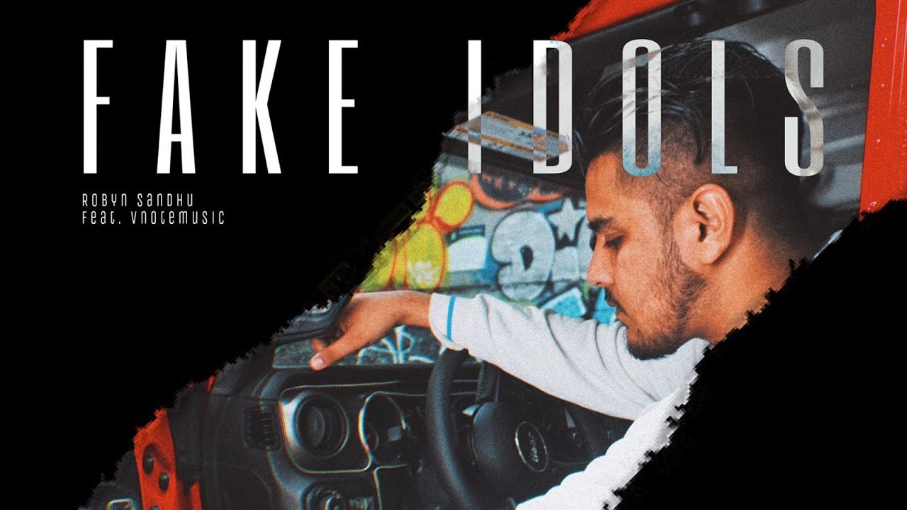 FAKE IDOLS | ROBYN SANDHU  | V NOTE | PROOF |  | Latest Punjabi songs 2020 