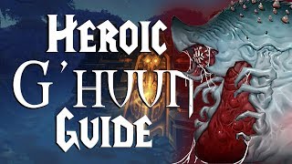 G'huun Heroic - Guide |  Uldir