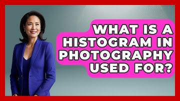 What Is A Histogram In Photography Used For? - Image Review Studio