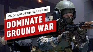 Call Of Duty Modern Warfare - 5 Tips To Help You Dominate In Ground War