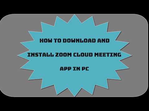 Video How to Download and Install Zoom Cloud Meeting on PC... - youtube