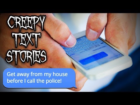 3 CREEPY TEXT MESSAGE STORIES