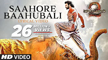 Baahubali 2 Songs Telugu | Saahore Baahubali Full Song With Lyrics | Prabhas | Bahubali Songs