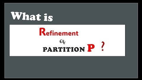 What is Refinement Q of Partition P | Riemann Integration -2|