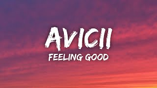 Avicii - Feeling Good (Lyrics) Resimi