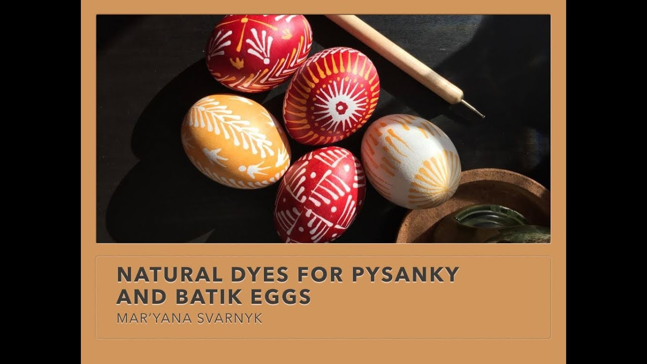 Natural Dyes for Pysanky and Batik Eggs YouTube