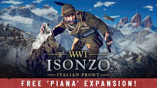 Isonzo - Free Piana Update OUT NOW on Steam, Epic, PlayStation 5 & 4 and Series X|S & Xbox One