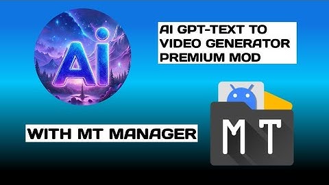 AI GPT-TEXT TO VIDEO GENERATOR V1.5.9 PREMIUM MOD HAX WITH MT MANAGER