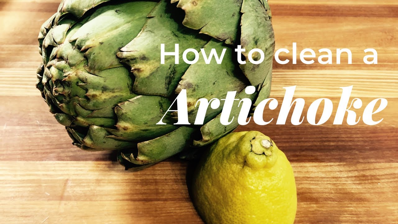 How to clean an artichoke