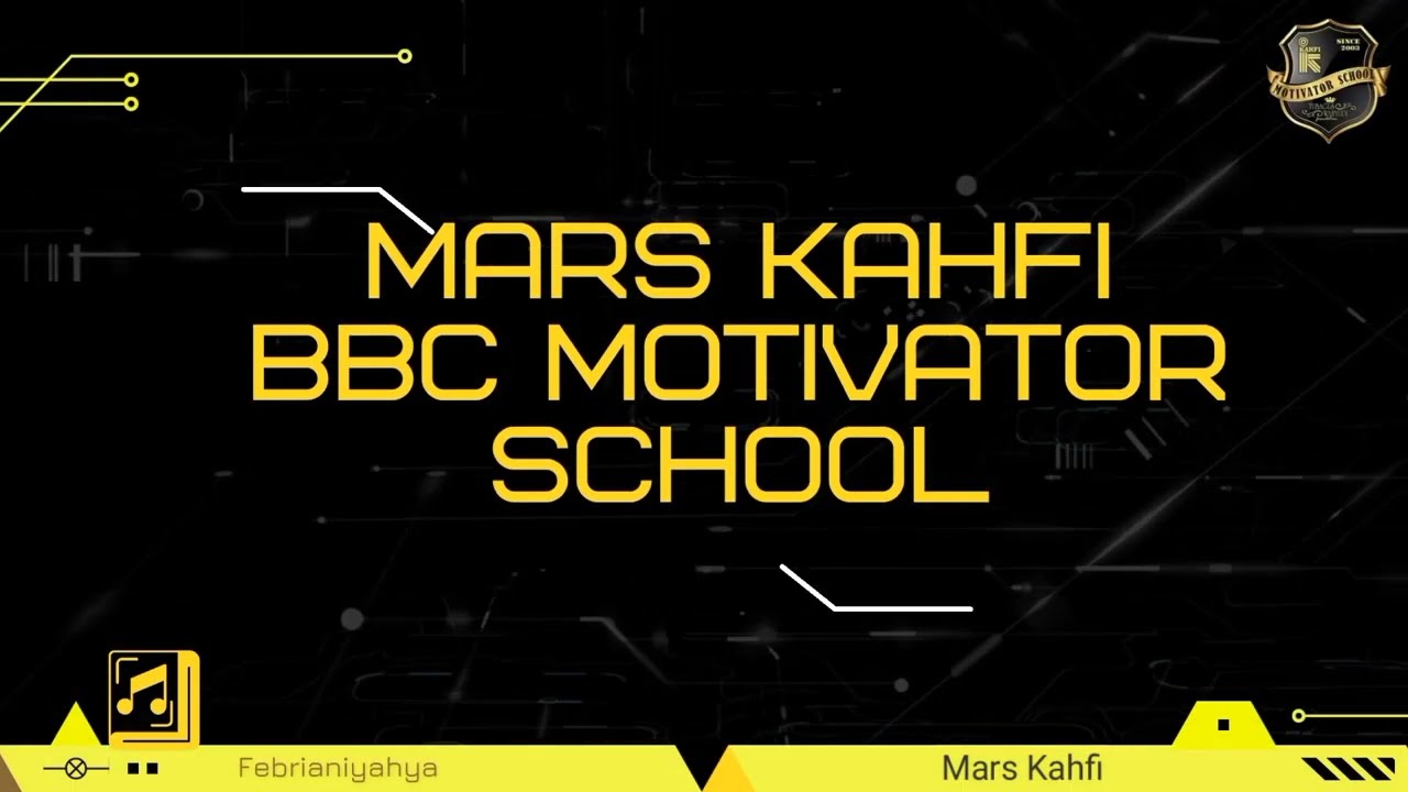 Mars Kahfi BBC Motivator School (LyricsVideo)