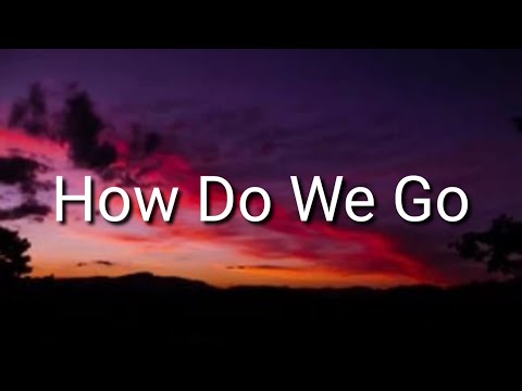 Alexandra Kay - How Do We Go (Lyrics)