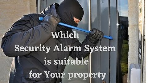 Security Alarm System And Types