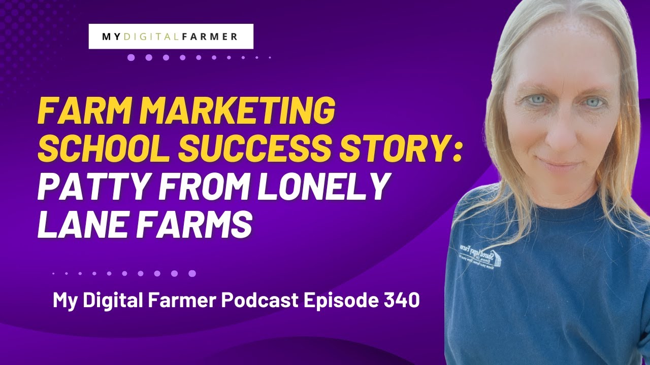 340 Farm Marketing School Success Story: Patty from Lonely Lane Farms