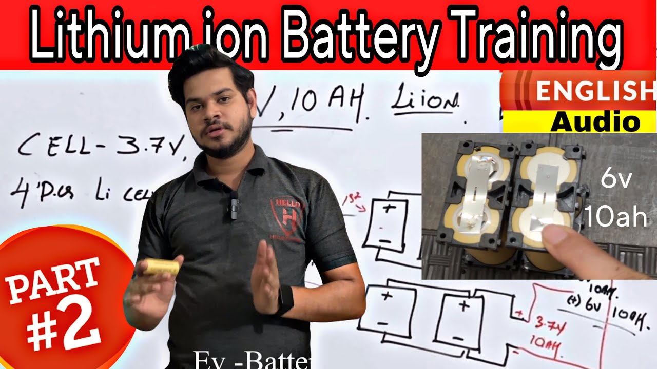Part 2 Learn 6v 10ah Lithium ion Battery making | Training | in English ...