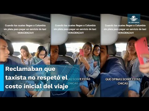 Por 8 pesos, turistas mexicanas se vuelven virales en altercado con taxista
