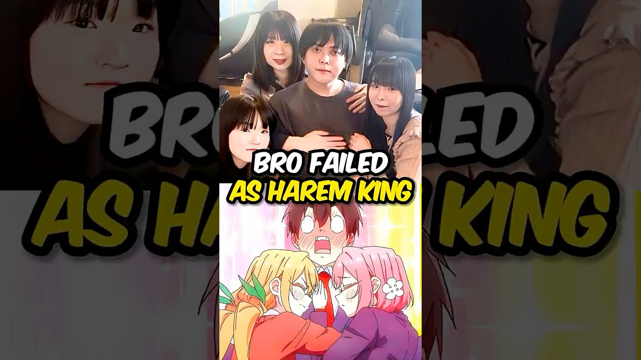 BRO FAILED AS HAREM KING💔 