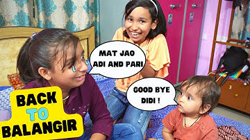 Bye Bye Priyanshi Di  / Back to Balangir from Bhubaneswar #VLOG 85